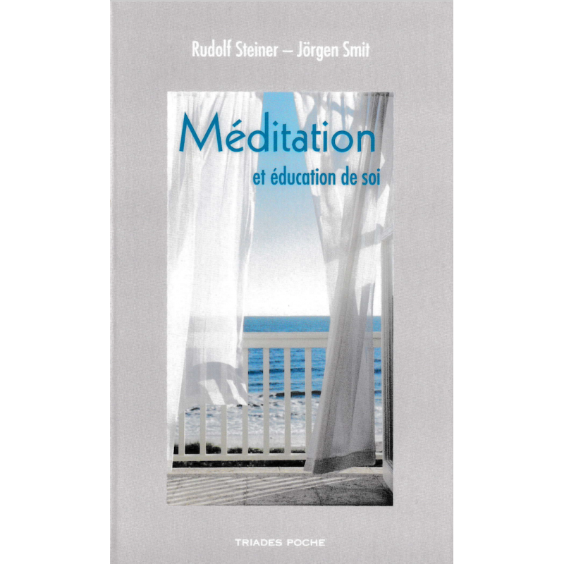 Méditation et éducation de soi Rudolf Steiner