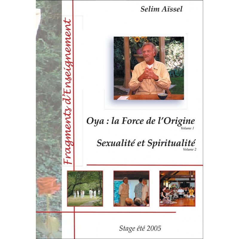 OYA : la Force de l'Origine - Sexualité et spiritualité