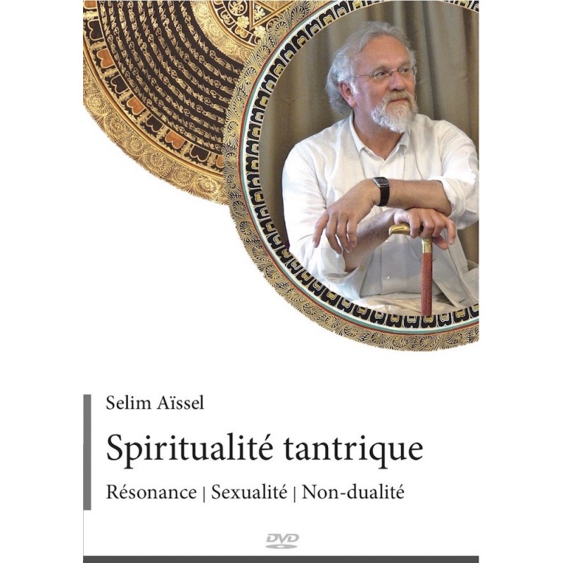 Spiritualité tantrique Résonance - Sexualité - Non-dualité