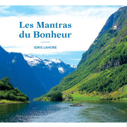 Les Mantras du Bonheur - Idris Lahore