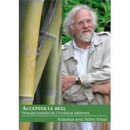Streaming Accepter le réel - Principe essentiel de l'évolution intérieure