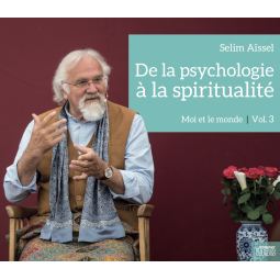 De la psychologie à la spiritualité - Moi et les autres - Vol. 2