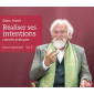 copy of Réaliser ses intentions - Conseils pratiques - La force de l'intention - Vol.2