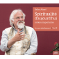 Spiritualité d'aujourd'hui : Relation ego essence - Vol2