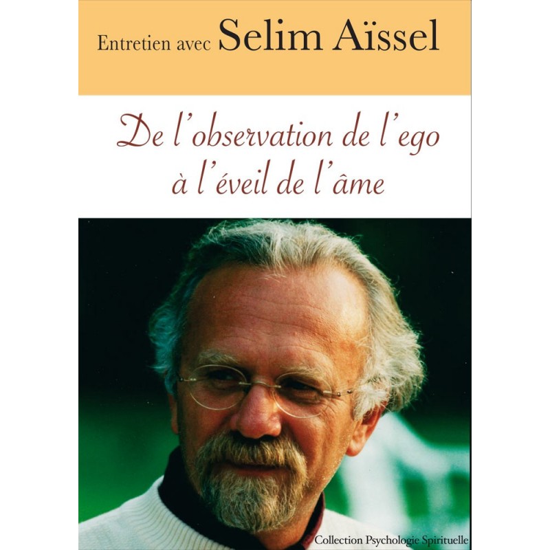 De l'observation de l'ego à l'éveil de l'âme