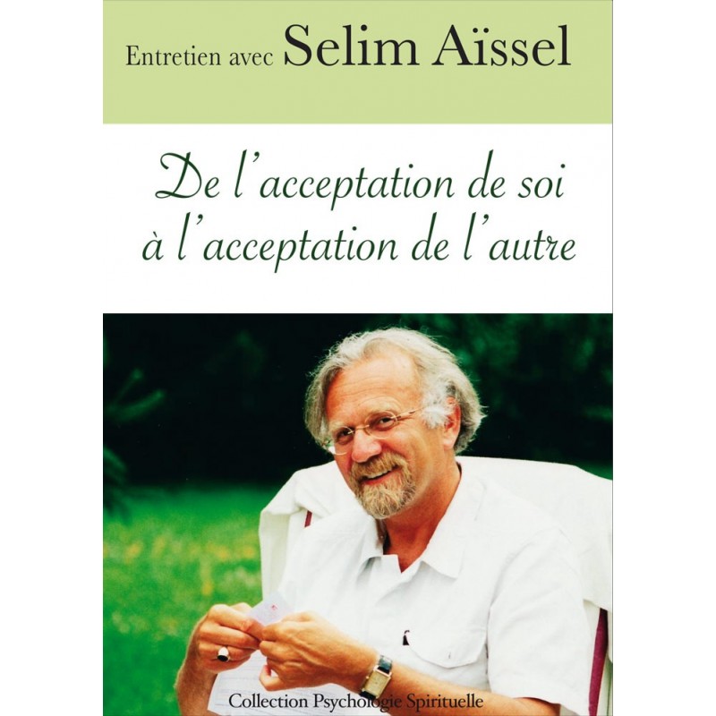 De l'acceptation de soi à l'acceptation de l'autre