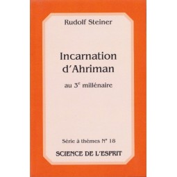Incarnation d'Ahriman – au 3e millénaire