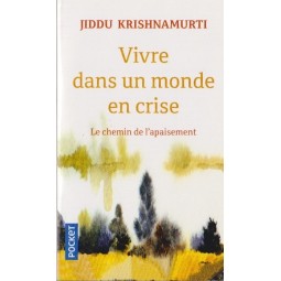 Vivre dans un monde en crise