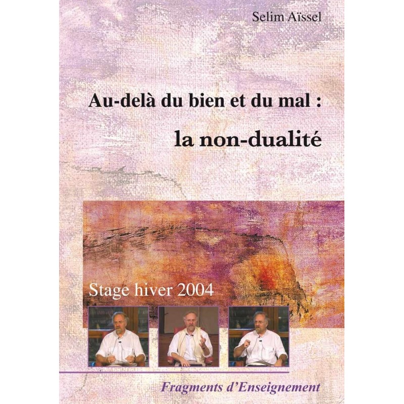 Au-delà du bien et du mal : la non-dualité