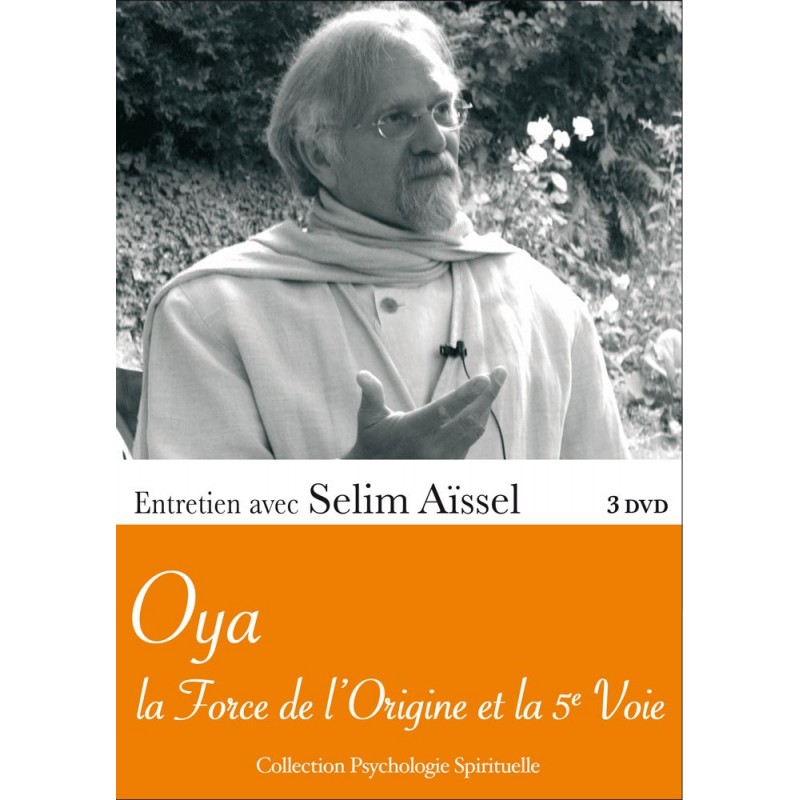 OYA : la Force de l'Origine et la 5è Voie