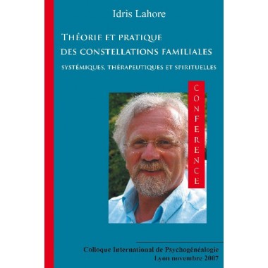 Théorie et pratique des constellations familiales