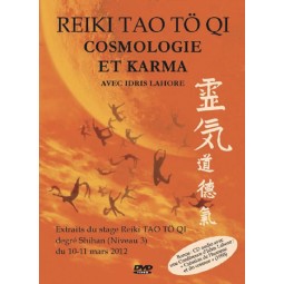 DVD Reiki Tao Tö Ki, Cosmologie et Karma