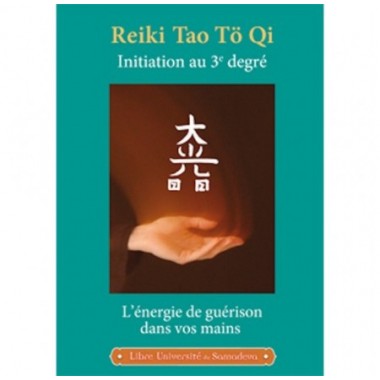 Reiki Tao Tö Qi : initiation au 3ème degré - Shinpiden