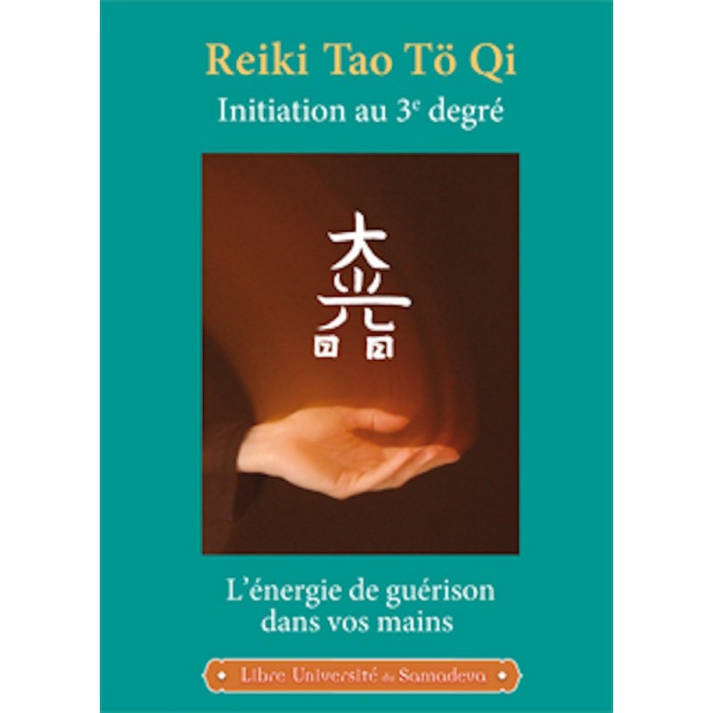 Reiki Tao Tö Qi : initiation au 3ème degré - Shinpiden