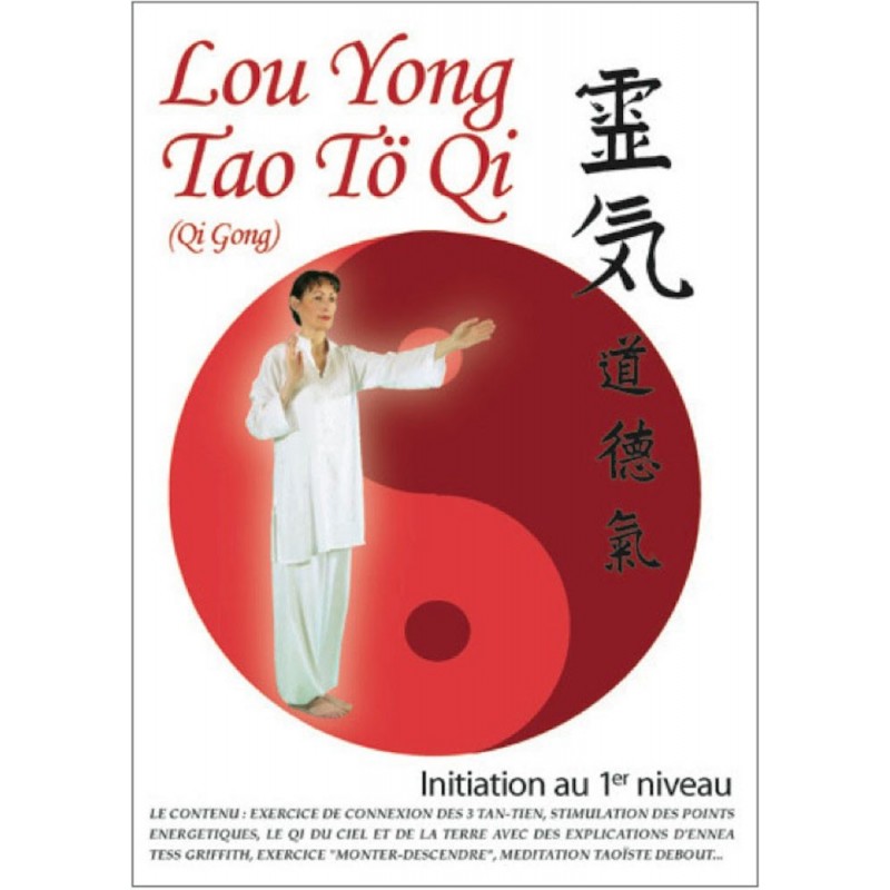 Lou Yong Tao Tö Qi | Initiation au 1er niveau