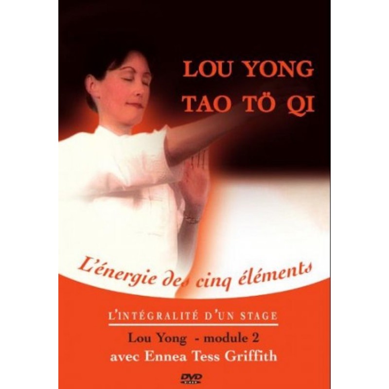 Lou Yong Tao Tö Qi - Qi des 5 Eléments | Stage  module 2