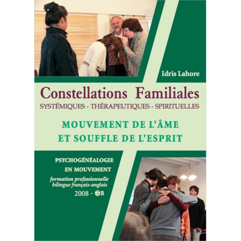 Formation de constellateur - 2008 - 5B : Mouvement de l'âme et souffle de l'esprit