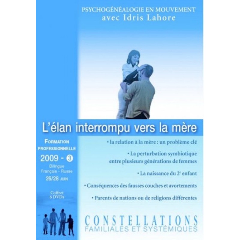 Formation de constellateur - 2009 - 3 : L'élan interrompu vers la mère