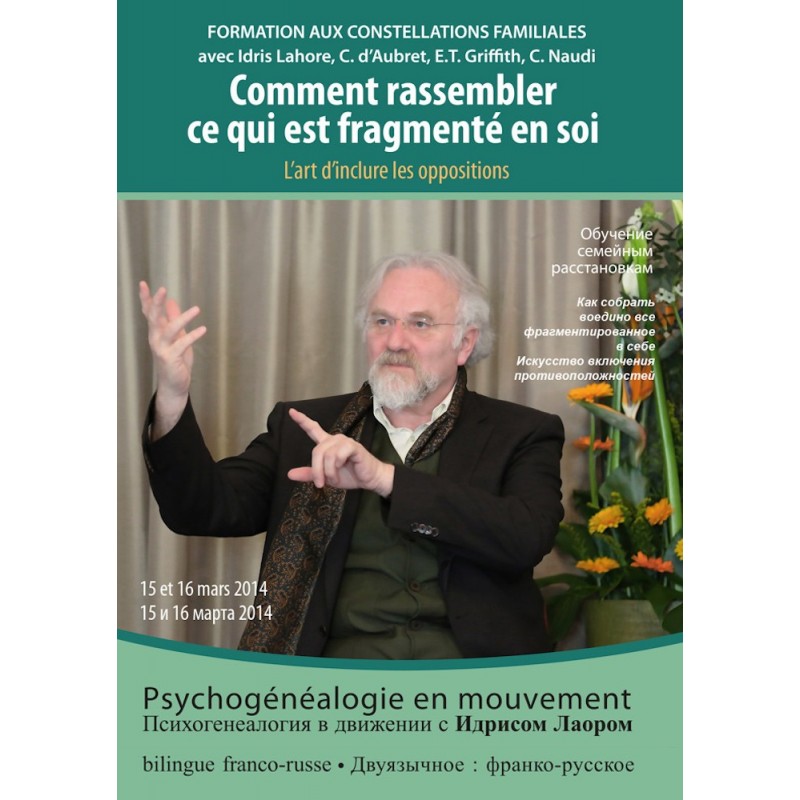 Formation de constellateur - 2014 - A2 : Comment rassembler ce qui est fragmenté en soi