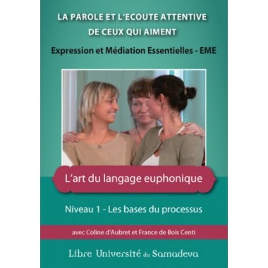 EME : la parole et l'écoute de ceux qui aiment