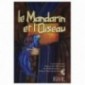 Le mandarin et l'oiseau - Livre + CD