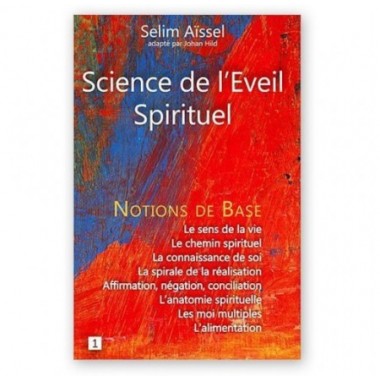 Science de l'Eveil Spirituel - Notions de base I