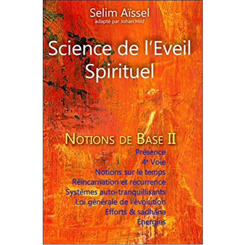 Science de l'Eveil Spirituel - Notions de base II