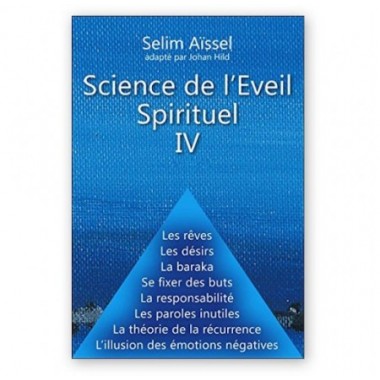 Science de l'Eveil Spirituel - Notions de base IV