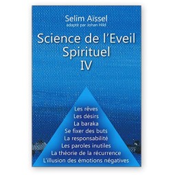 Science de l'Eveil Spirituel - Notions de base IV, Selim Aïssel