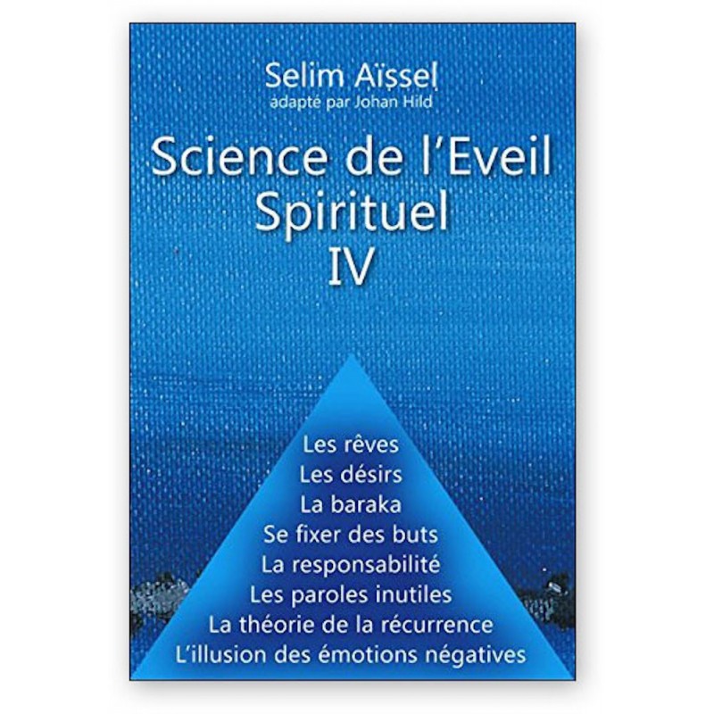Science de l'Eveil Spirituel - Notions de base IV