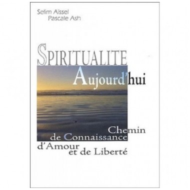 Spiritualité Aujourd'hui , Chemin de connaissance, d'amour et de liberté