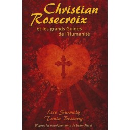 Christian Rosecroix et les grands guides de l'humanité, Lise Surmely
