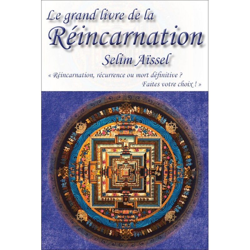 Le Grand Livre de la Réincarnation