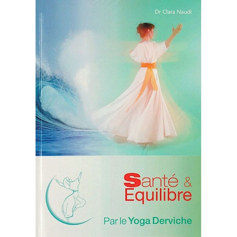 Santé & Equilibre par le Yoga Derviche