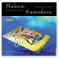 Séance-type Makam Samadeva