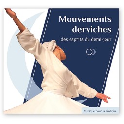 Mouvements derviches des esprits du demi-jour