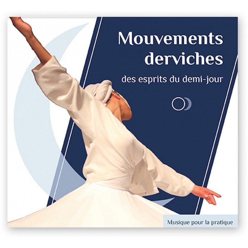 Mouvements derviches des esprits du demi-jour