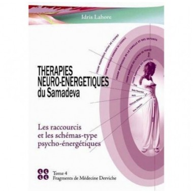 Thérapies neuro-énergétiques du Samadeva | Tome 4